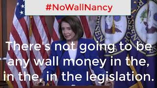 No Wall Nancy #NoWallNancy