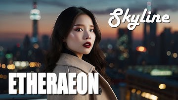 Etheraeon - Skyline (Music Video)