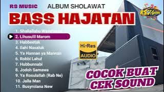 ALBUM SHOLAWAT  - FULLBASS HADROH COCOK BUAT SOUND HAJATAN