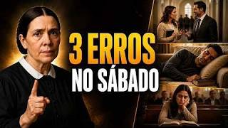 Ellen White Chorou ao Ver 3 Erros que Adventistas Fiéis Cometem Sem Perceber Todo Sábado