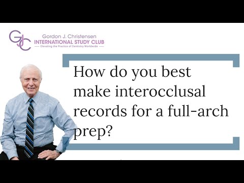 How Do You Best Make Interocclusal Records For A Full-arch Prep?
