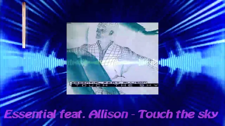 Essential Feat Allison - Touch The Sky
