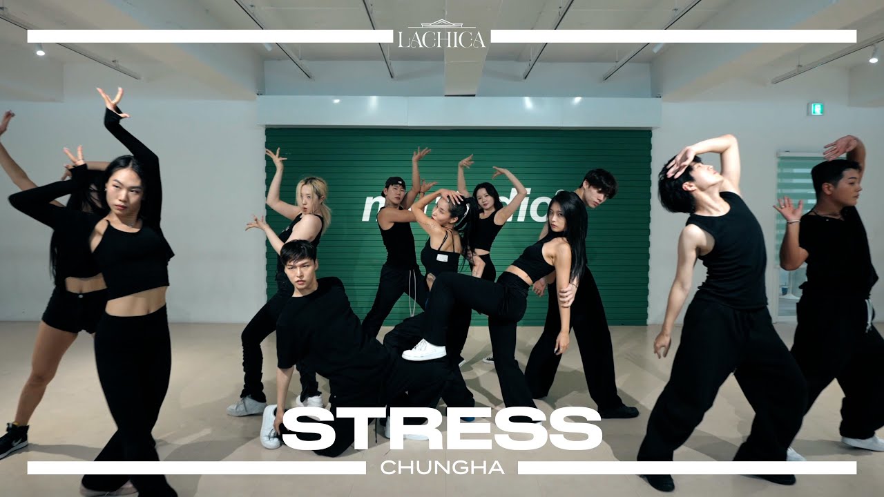 CHUNG HA - STRESS 안무가 버전 | Lachica Choreography
