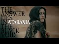 The answer lies in the black void ataraxia official clip