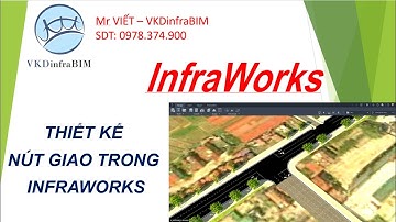 INFRAWORKS - Thiết kế nút giao ngã ba (Giải đáp vướng mắc cho học viên)