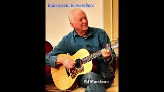 Rubenstein Remembers  (Ewan Carruthers  arr  Ed Mortimer)
