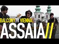 ASSAIA - I´M NOT YOUR FOOL (BalconyTV)