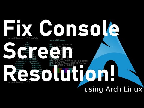 Setup the Resolution in the Linux Console - My Arch Linux Console doesn't take up the entire screen!