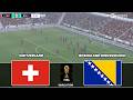 🇨🇭 Switzerland vs 🇧🇦 Bosnia & Herzegovina | FIFA World Cup 2026 | Match Prediction | SP FL 26