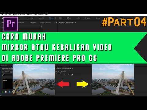 Cara Mudah Mirror Atau Kebalikan Video Di Adobe Premiere Pro CC | Tutorial Mirror Video