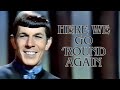 Leonard nimoy  here we go round again