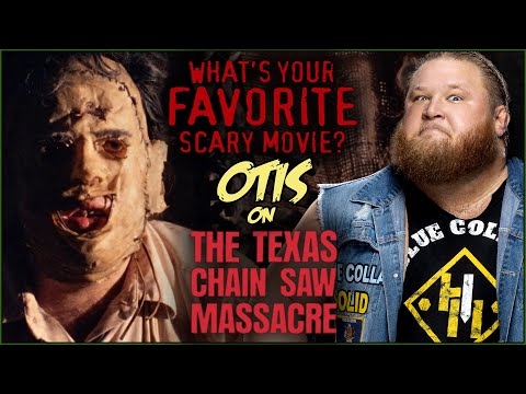 Otis on THE TEXAS CHAIN SAW MASSACRE! | What's Your Favorite Scary Movie?