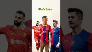 Barça Vs Liverpool Whos The Best Player In 2025? Salah Vs Lewandowski?