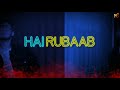 RUHAAN ARSHAD| RUBAAB STATUS Mp3 Song