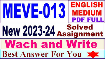 MEVE 013 solved assignment 2023-24 in english / meve 013 solved assignment 2024 / ignou meve 013