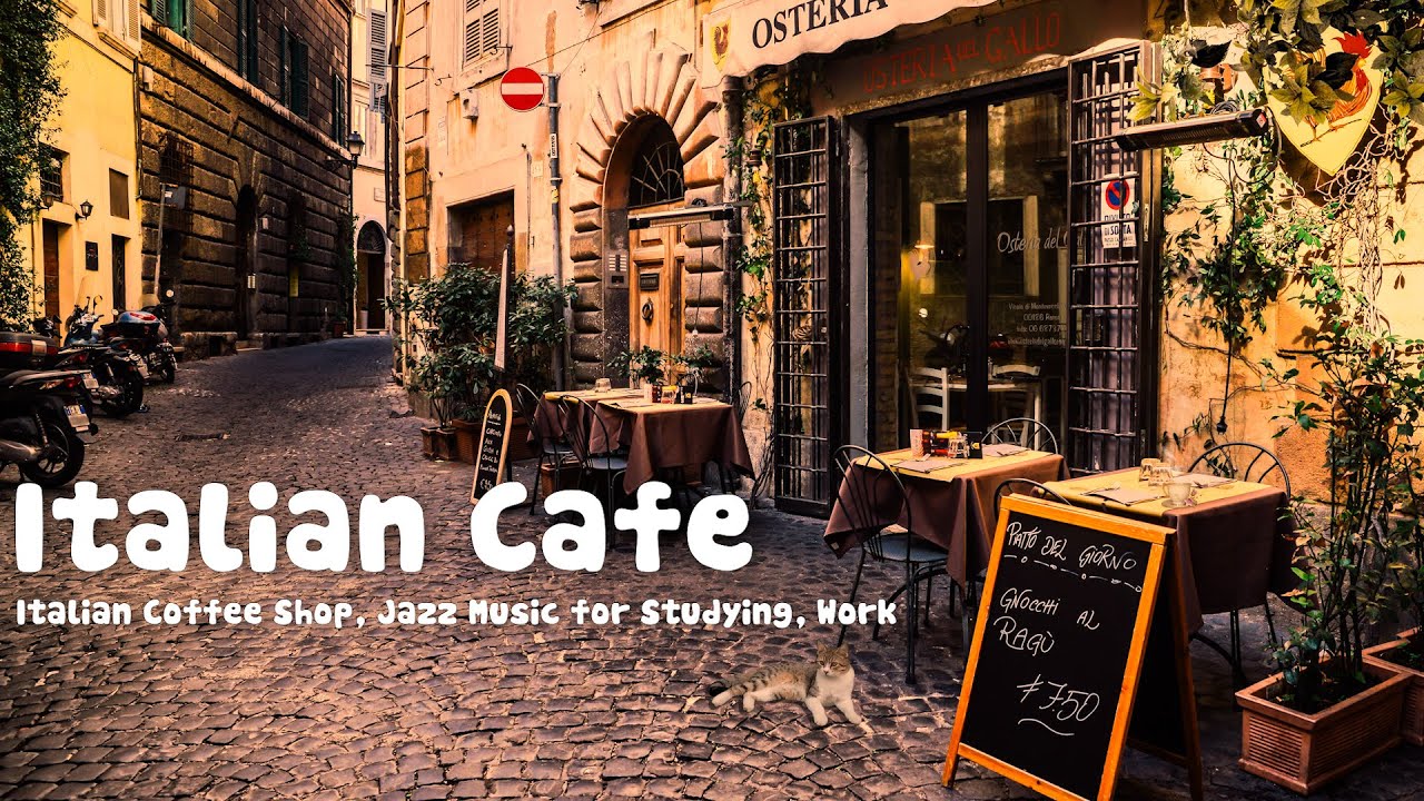 Italian Cafe Ambience ♫ Mellow Morning Italian Coffee Shop Sounds, Jazz