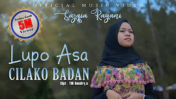 Sazqia Rayani - Lupo Asa Cilako Badan (Official Music Video)