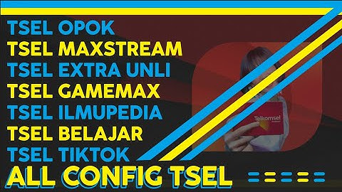 SEMUA CONFIG ADA DISINI | Telkomsel Opok | Extra Unlimited | Heaven Dark | Config Terbaru