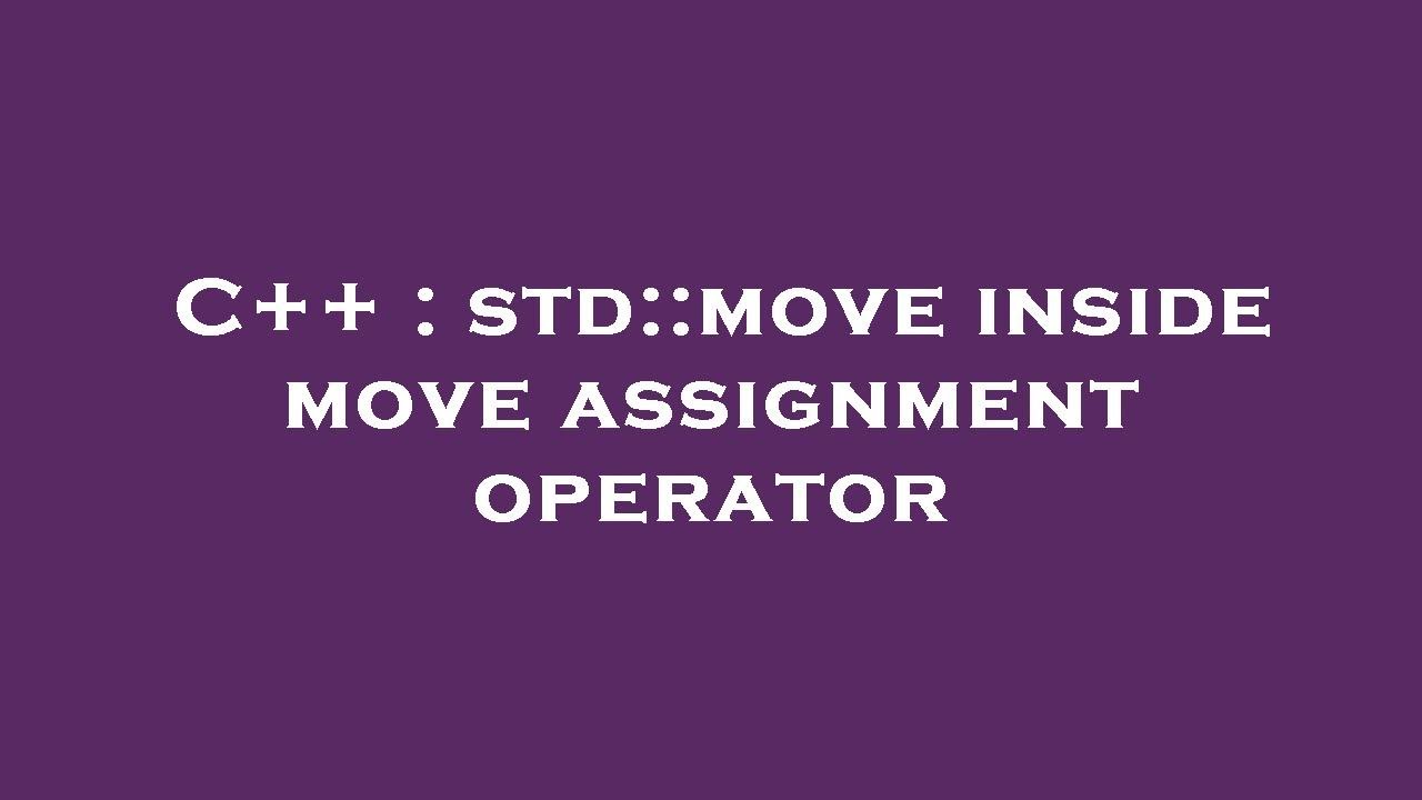 what is a move assignment operator