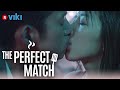 The Perfect Match - EP 17 | Kissing In The Rain [Eng Sub]