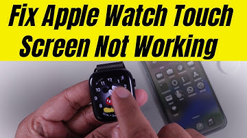 Fix Apple Watch Touch Screen Not Working in 2025
