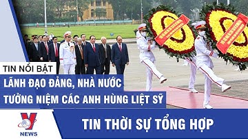 Lãnh đạo Đảng, Nhà nước tưởng niệm các Anh hùng liệt sỹ - Vnews