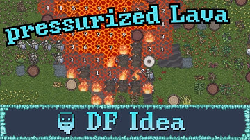 Using Pumps to Pressurize Lava | Dwarf Fortress Idea