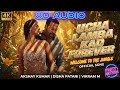 Ucha Lamba Kad Forever 8D Audio Welcome To The Jungle Akshay Kumar Disha Patani 