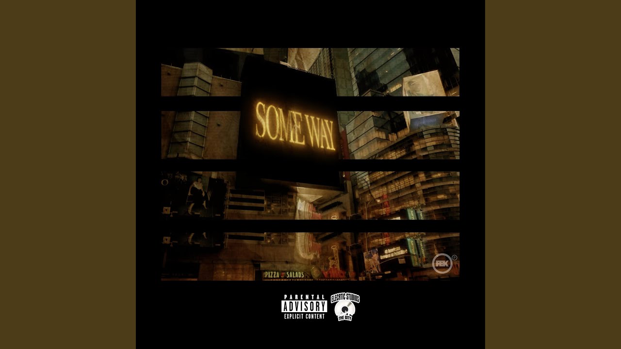 Watch SOME WAY on YouTube Watch SOME WAY on YouTube