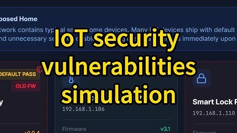 IoT security vulnerabilities simulation demo #cybersecurity