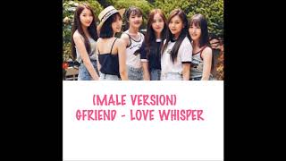 GFRIEND - LOVE WHISPER (MALE VERSION)