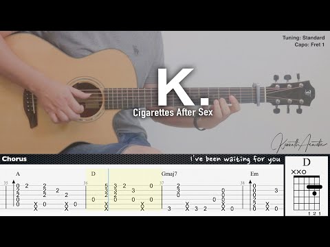 K. - Cigarettes After Sex | Fingerstyle Guitar | TAB + Chords + Lyrics