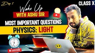 Most Important Questions of Light Physics | Class 10th Science Board Wake Up with Ashu Sir