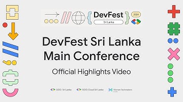 Highlights - DevFest Sri Lanka 2024