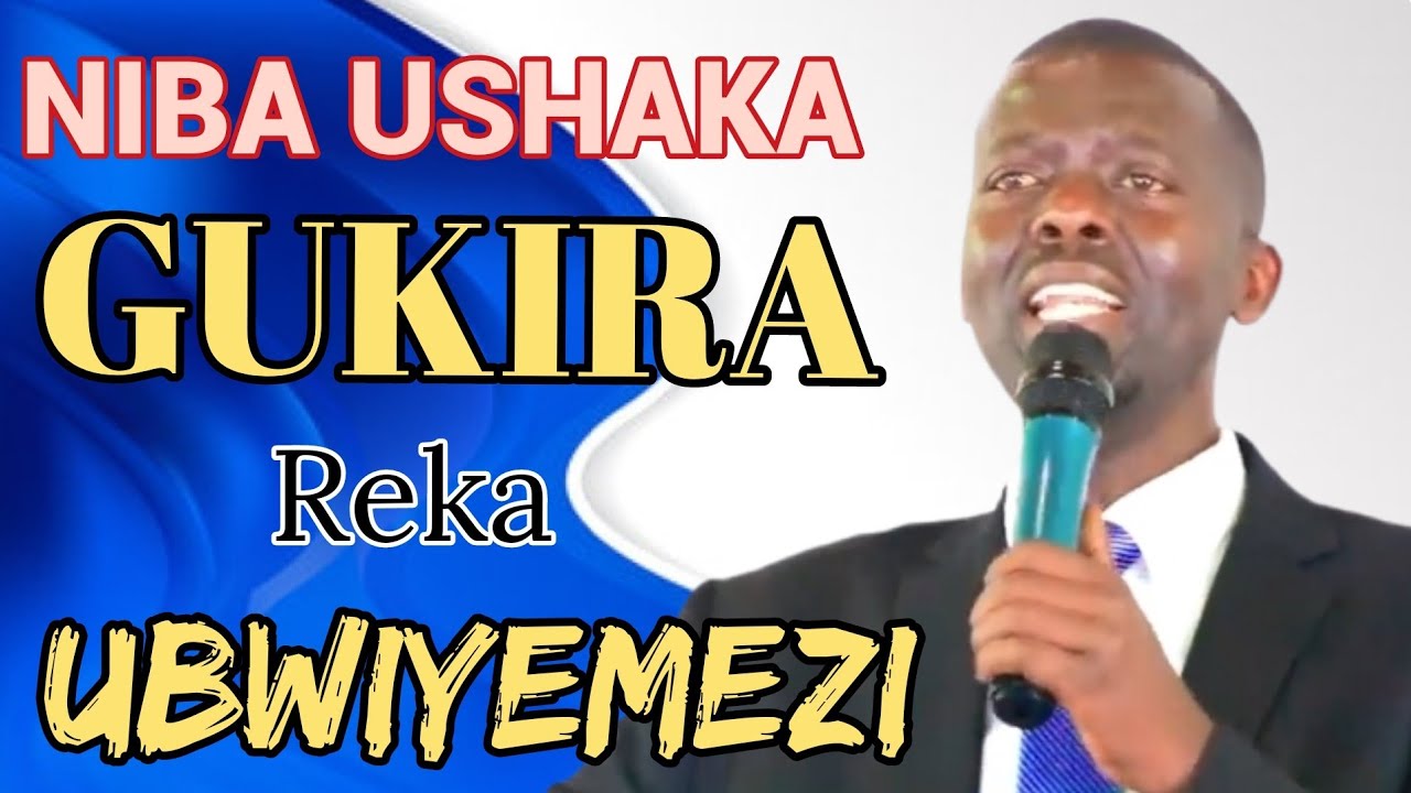 NIBA USHAKA GUKIRA REKA UBWIYEMEZI BY MUSONI FLAVIEN LE16 JUIN 2025