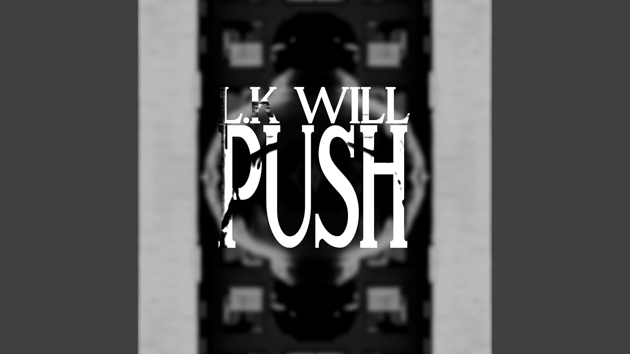Watch Push on YouTube Watch Push on YouTube