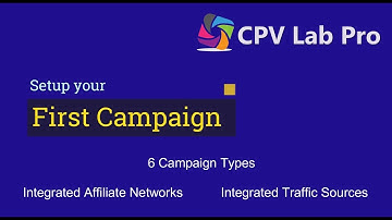 Setting up Campaigns in CPV Lab Pro