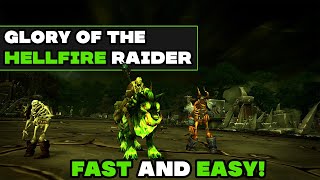 Glory of the Hellfire Raider | Fast and Easy!