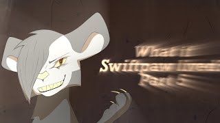 What if Swiftpaw Lived | Part 5