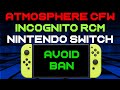 How to setup Incognito RCM Nintendo Switch Atmosphere CFW - Connect to Wifi without getting banned