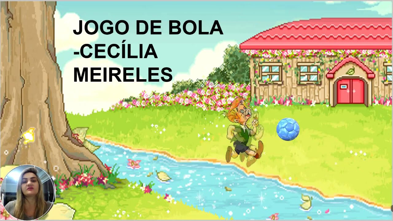 Jogo de Bola 🟡🏐🔵 de Cecília Meireles 
