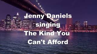 The Kind You Can't Afford, Madeleine Peyroux, Jazz Music Song, Jenny Daniels Cover