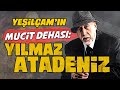 Yelamin muct efsanes yilmaz atadenz