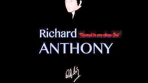 Richard Anthony  -  "Quand tu me diras oui"