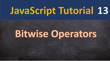 Bitwise operators in JavaScript in Hindi | 13 |JavaScript tutorial for beginners