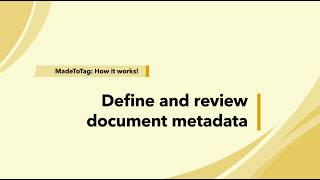 MadeToTag – Define and review document metadata