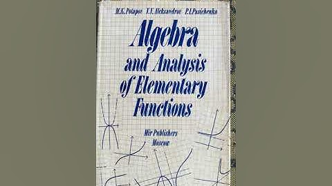 Mir Books Go Through #35 Algebra and Analysis of Elementary Functions by Potapov and others