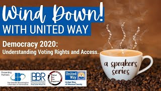 Wind Down! with United Way Democracy 2020: Understanding Voting Rights and Access