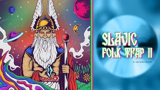Slavic Folk Trap II (Full Album) by Jan Janko Močnik