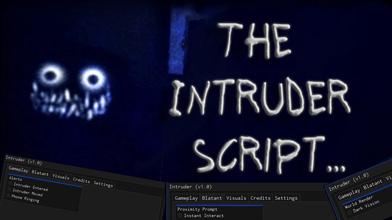 The Intruder🔥Instant Interact, Notifiers🔥Roblox Script 